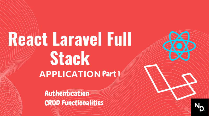 React-Laravel-Full-stack-Application Part 1